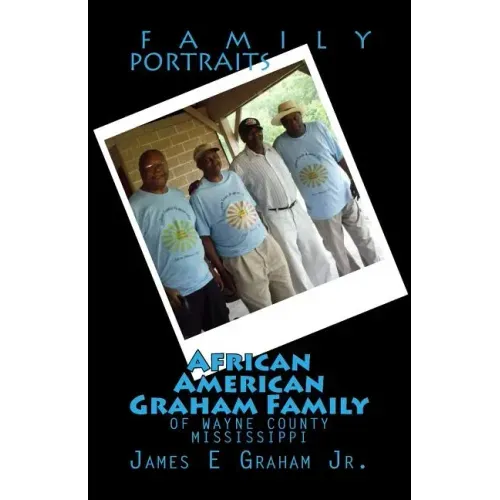 African American Graham Family of Wayne County Mississippi