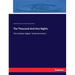 The Thousand And One Nights: The Arabian Nights' Entertainments