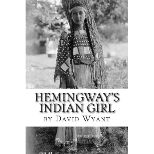 Hemingway's Indian Girl