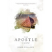 The Apostle: A Life of Paul