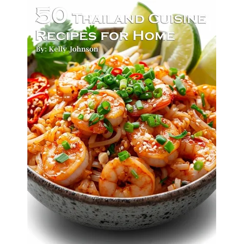 50 Thailand Cuisine Recipes for Home