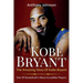 Kobe Bryant: The amazing story of Kobe Bryant - one of basketball's most incredible players!