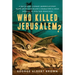 Who Killed Jerusalem?: A Rollicking Literary Murder Mystery Based on William Blake's Characters & Ideas Updated to 1970s San Francisco