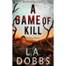 A Game of Kill