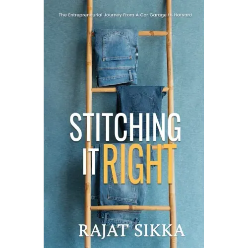 Stitching It Right: The Entrepreneurial Journey From A Car Garage To Harvard