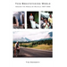 This Breathtaking World: Around the World by Bicycle 1997 - 1999