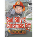 Bad Billy's Christmas Gift: A Christmas Story