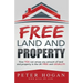 Free Land and Property: How YOU Can Amass Any Amount of Land and Property in the UK Free and Legally