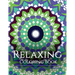 Relaxing Coloring Book: Coloring Books for Adults Relaxation: Relaxation & Stress Reduction Patterns