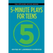 5-Minute Plays for Teens