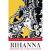 Rihanna: Barbados World-Gurl in Global Popular Culture