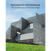 Resurgent Modernism: The Architecture of Namita Singh