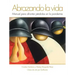 Abrazando La Vida