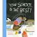 Your School Is the Best!