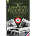 The Story of the Lafayette Escadrille: a Famous Fighter Squadron in the First World War by its Commander