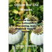 Opium For The Masses: A Practical Guide On The Cultivation, Harvesting, And Medicinal Uses Of Opium