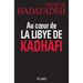 Au coeur de la Libye de Kadhafi