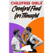 Childfree Girls' Comfort Food for Thought
