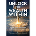 Unlock the Wealth Within: Biblical Keys to Kingdom Finance and Purpose