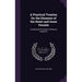 A Practical Treatise On the Diseases of the Heart and Great Vessels: Including the Principles of Physical Diagnosis