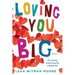 Loving You Big: One family embracing the unexpected