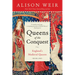 Queens of the Conquest: England's Medieval Queens Book One