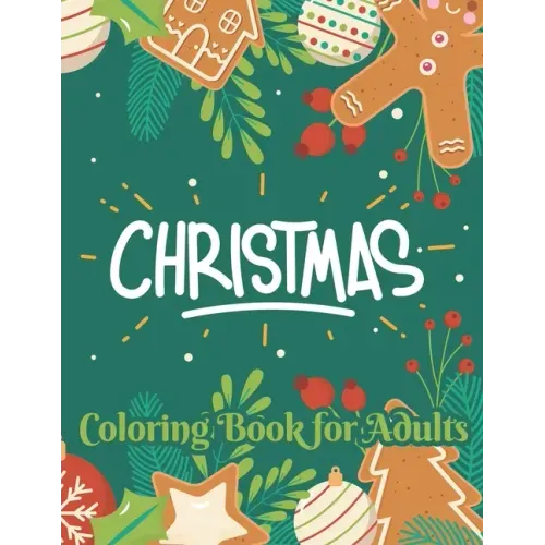 Christmas coloring book for adults: Beautiful Christmas Holiday Coloring Book For Adults
