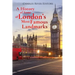 A History of Some of London's Most Famous Landmarks
