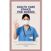 Health Care Ethics for Nurses