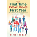 First Time Father' Baby's First Year: The Ultimate First Time Dads' Guide from Baby to Toddler