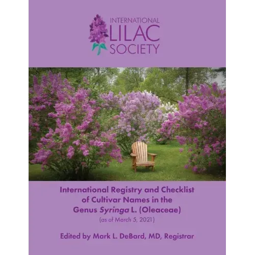 International Registry and Checklist of Cultivar Names in the Genus Syringa L. (Oleaceae)