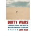 Dirty Wars: Landscape, Power, and Waste in Western American Literature