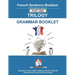 French Trilogy 1 Grammar Book: Unlocking French Grammar - Beginner to Pre Interm.