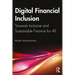 Digital Financial Inclusion: Towards Inclusive and Sustainable Finance for All