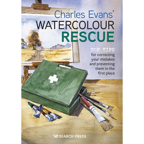 Charles Evans' Watercolour Rescue: Top Tips for Correcting Your Mistakes and Preventing Them in the First Place