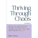 Thriving Through Chaos, A Manual: Be On Your Spiritual Grind So That You Bounce Back Quickly From Life's Curve Balls (and Pandemics Too)