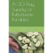 A 30 Day Supply of Butterbean Parables