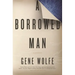 A Borrowed Man