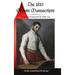 The 1810 Grimm Manuscripts: The First Complete English Translation of the 1810 Handwritten Manuscripts The Beginnings of the Kinder- und Hausmärchen C
