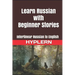 Learn Russian with Beginner Stories: Interlinear Russian to English