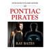 PONTIAC PIRATES - with Detective John Bowers