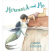 Mermaid and Me