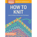 How to Knit: Learn the Basic Stitches and Techniques
