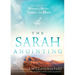 The Sarah Anointing: Becoming a Woman of Belief, Vision, and Hope
