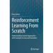 Reinforcement Learning from Scratch: Understanding Current Approaches - With Examples in Java and Greenfoot