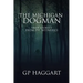 The Michigan Dogman: True Stories from Eye Witnesses