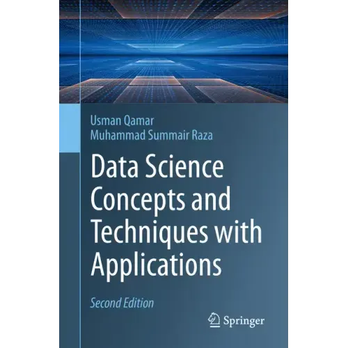 Data Science Concepts and Techniques with Applications