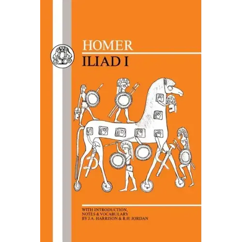 Homer: Iliad I
