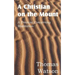 A Christian on the Mount; A Treatise Concerning Meditation
