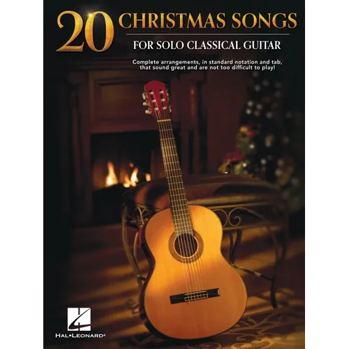 20 Christmas Songs for Solo Classical Guitar - Complete Arrangements in Notes and Tab
